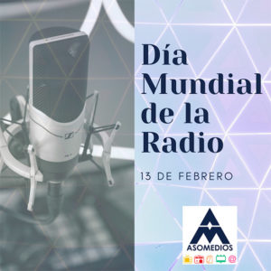 13 de febrero – Día Mundial de la Radio